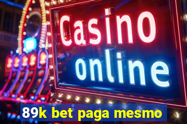 89k bet paga mesmo